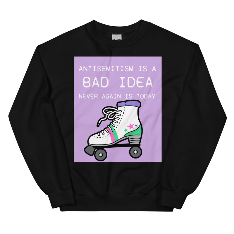 Bad Idea | Antisemitism | Unisex Sweatshirt