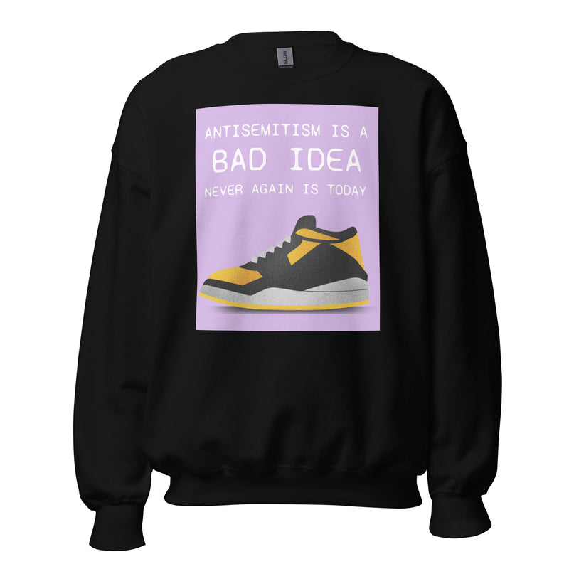 Bad Idea | Antisemitism | Unisex Sweatshirt