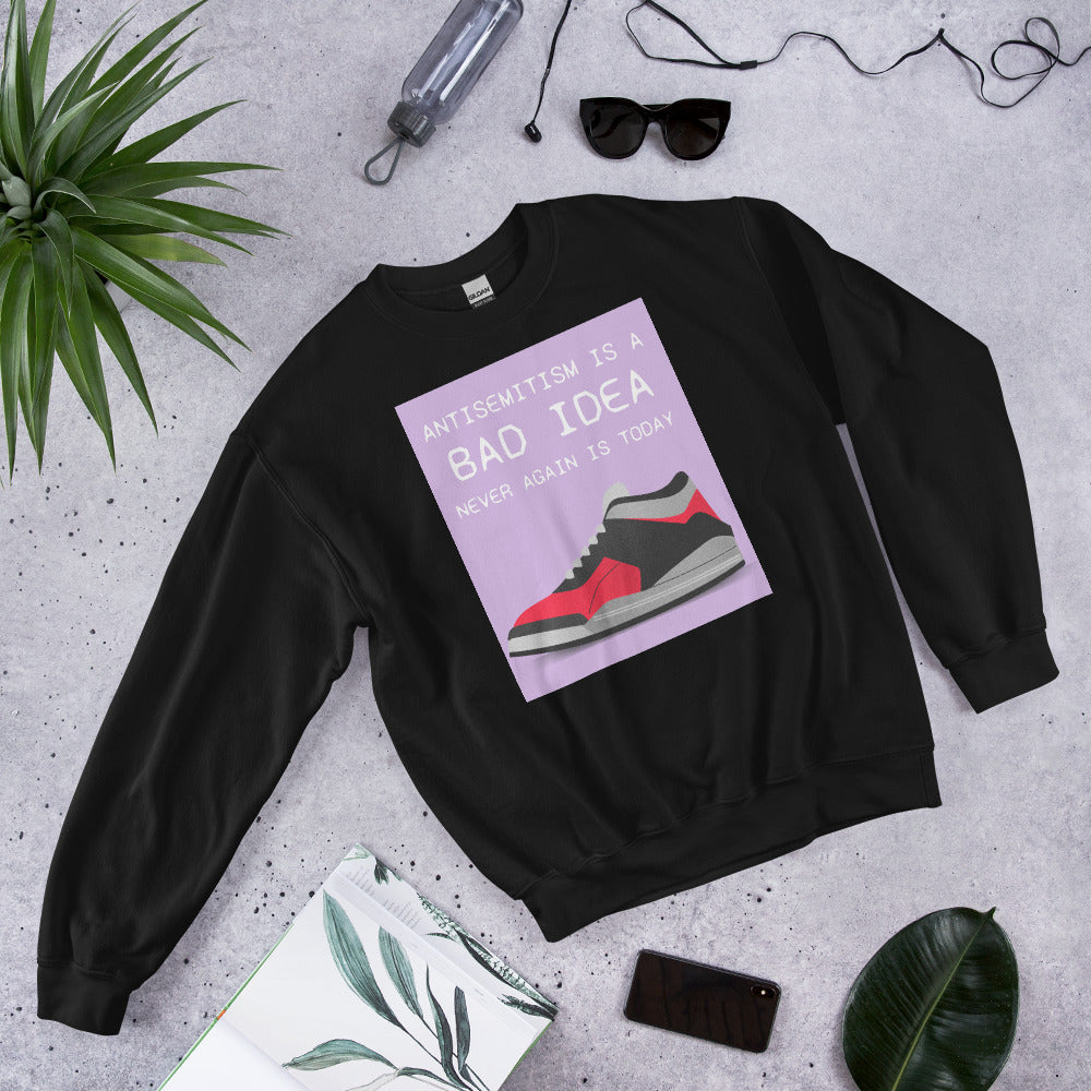 Bad Idea | Antisemitism | Unisex Sweatshirt Jouparty