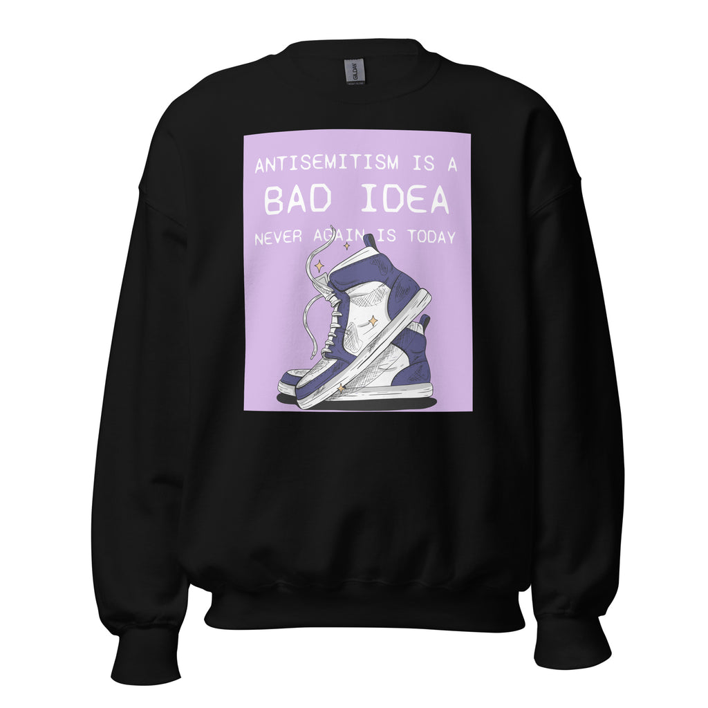 Bad Idea | Antisemitism | Unisex Sweatshirt Jouparty