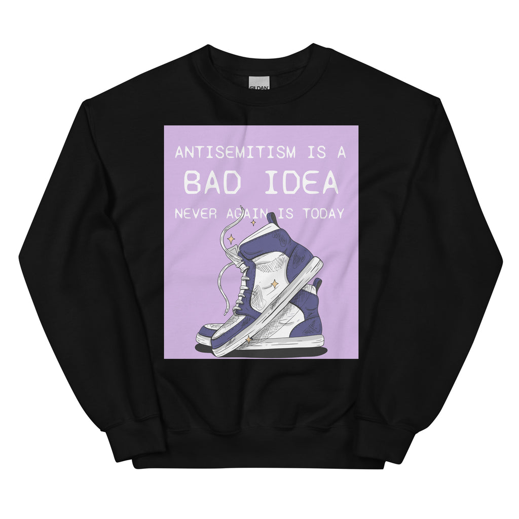 Bad Idea | Antisemitism | Unisex Sweatshirt Jouparty