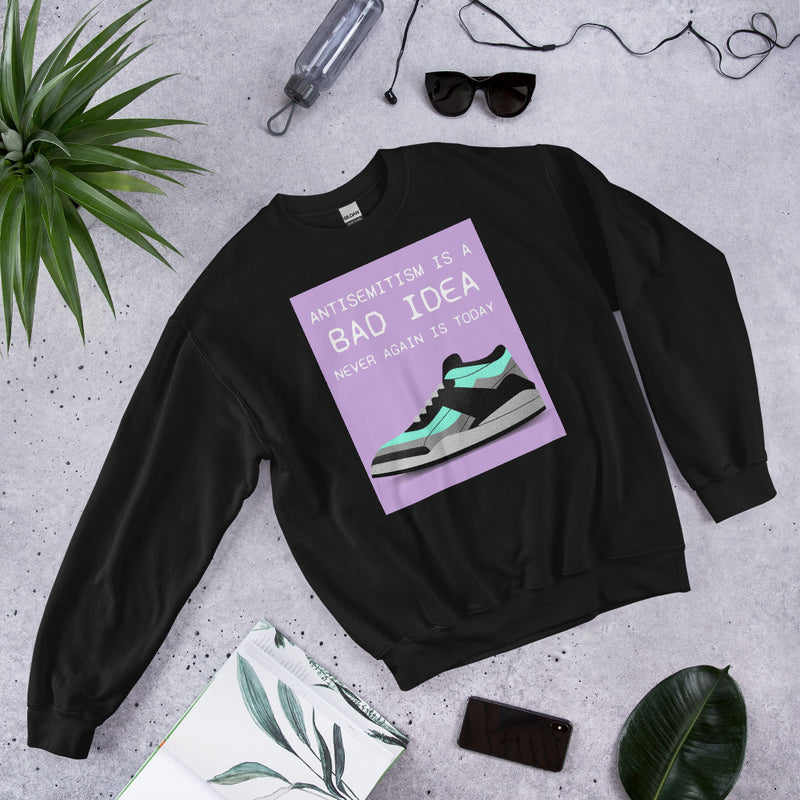 Bad Idea | Antisemitism | Unisex Sweatshirt