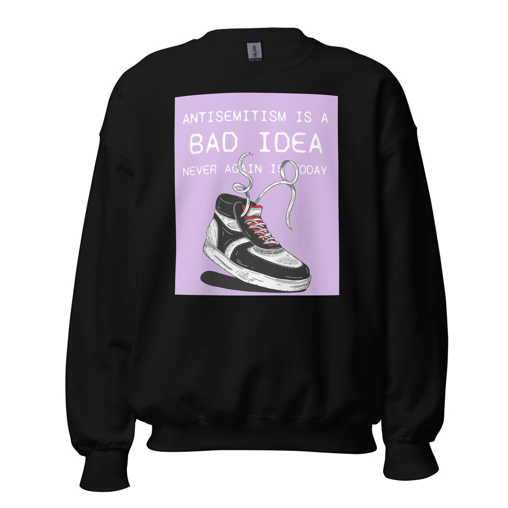 Bad Idea | Antisemitism | Unisex Sweatshirt Jouparty