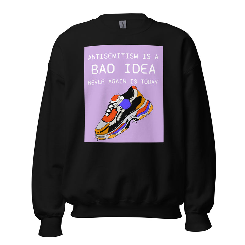 Bad Idea | Antisemitism | Unisex Sweatshirt
