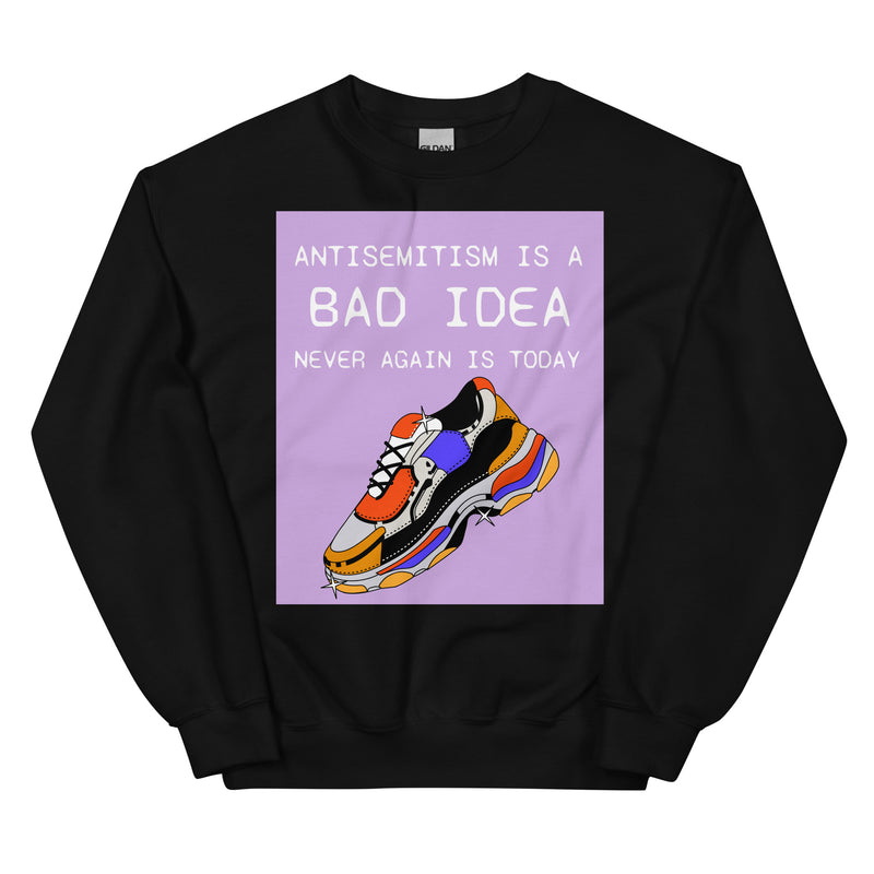Bad Idea | Antisemitism | Unisex Sweatshirt
