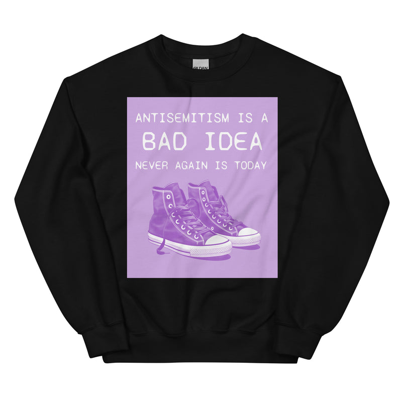 Bad Idea | Antisemitism | Unisex Sweatshirt