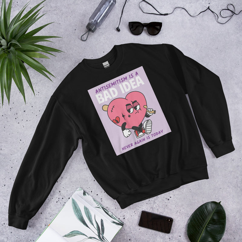 Bad Idea | Antisemitism | Unisex Sweatshirt