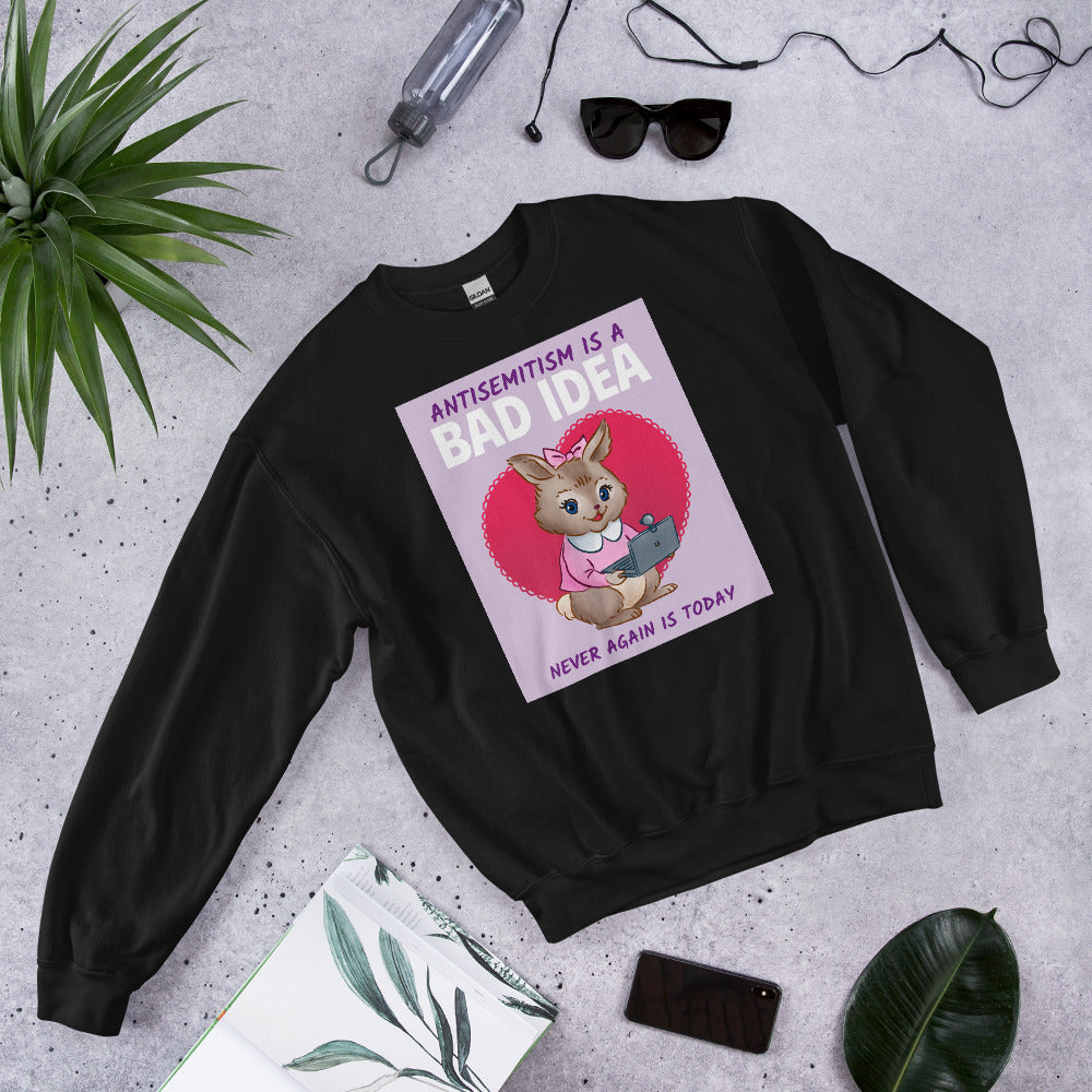 Bad Idea | Antisemitism | Unisex Sweatshirt Jouparty