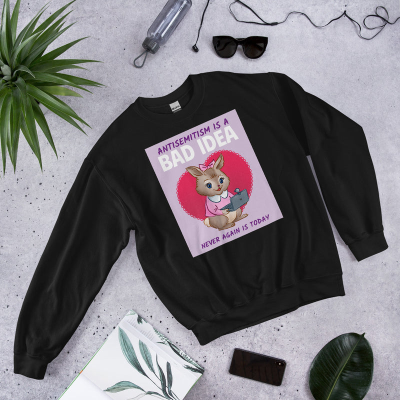 Bad Idea | Antisemitism | Unisex Sweatshirt
