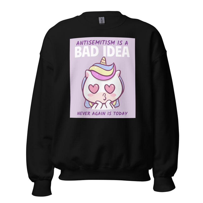 Bad Idea | Antisemitism | Unisex Sweatshirt