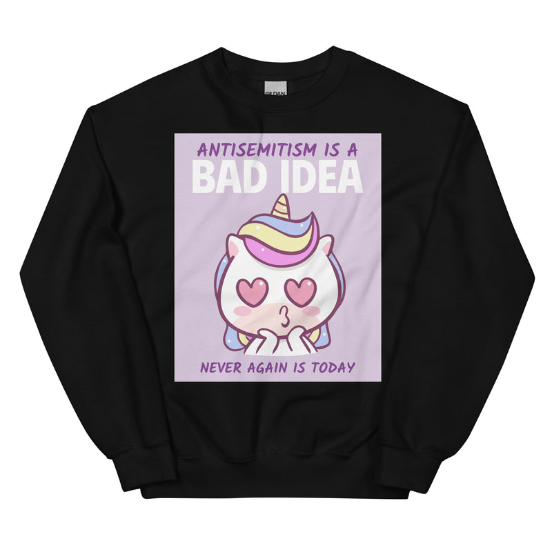 Bad Idea | Antisemitism | Unisex Sweatshirt