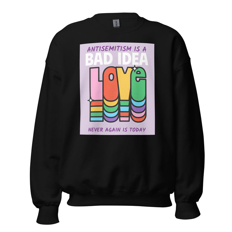 Bad Idea | Antisemitism | Unisex Sweatshirt