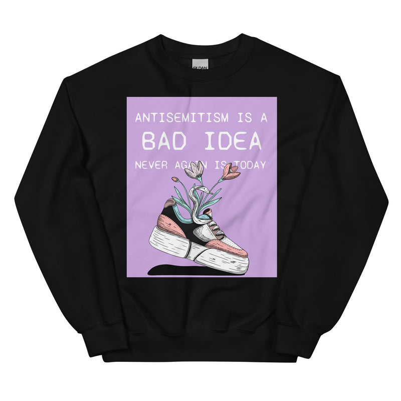 Bad Idea | Antisemitism | Unisex Sweatshirt