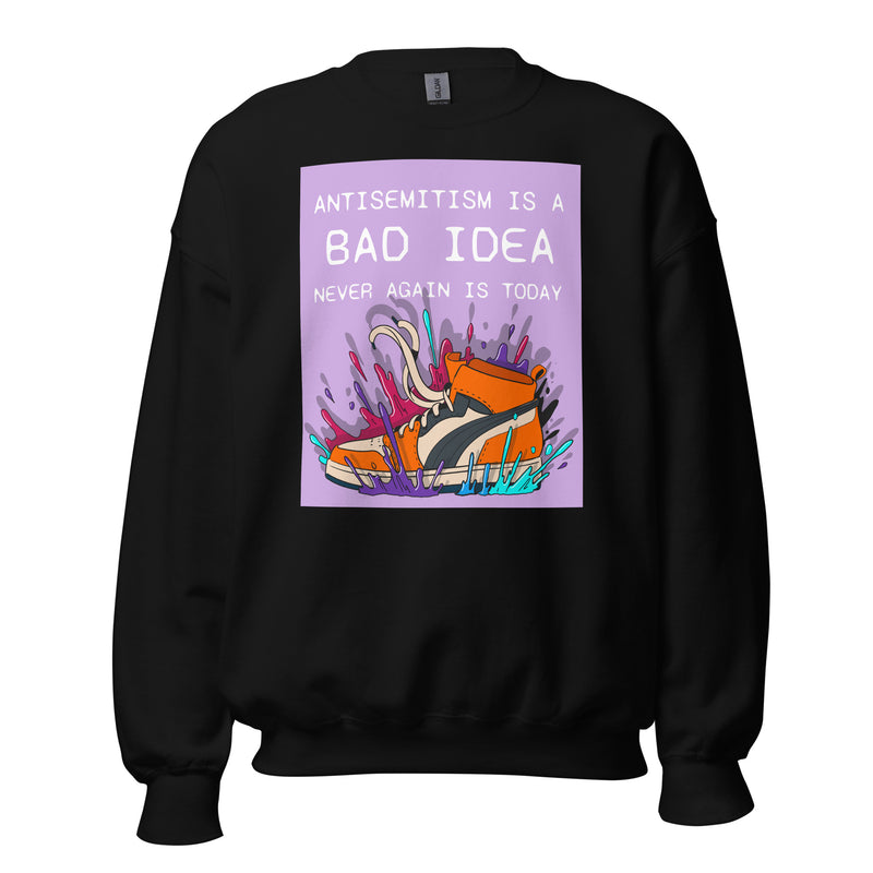 Bad Idea | Antisemitism | Unisex Sweatshirt