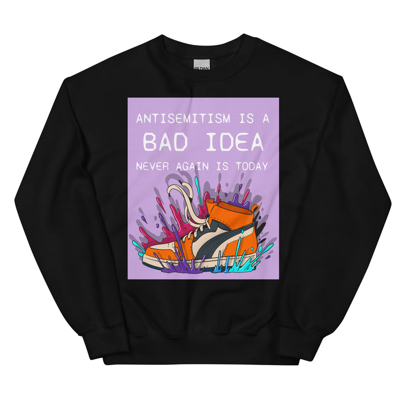 Bad Idea | Antisemitism | Unisex Sweatshirt