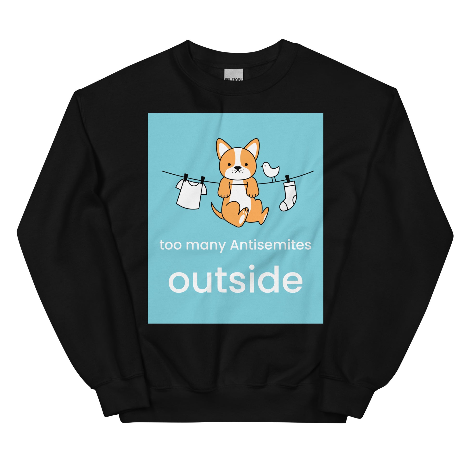 Too Many Antisemites Outside | Unisex Sweatshirt Jouparty