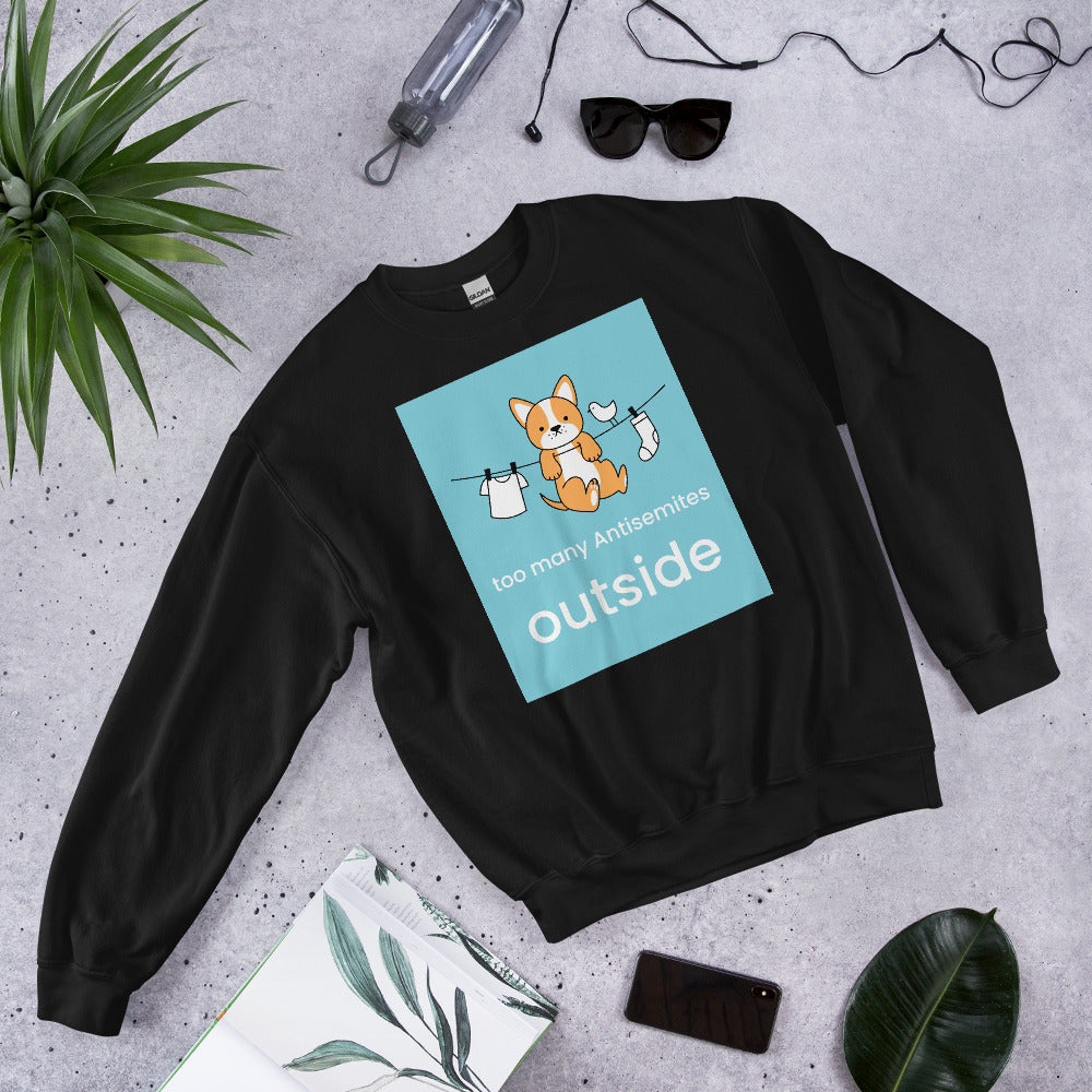 Too Many Antisemites Outside | Unisex Sweatshirt Jouparty
