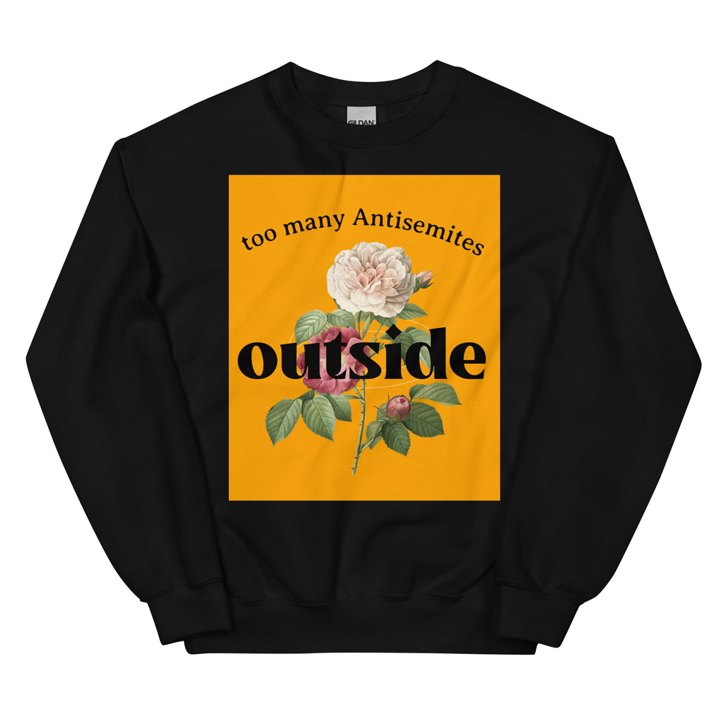 Too Many Antisemites Outside | Unisex Sweatshirt Jouparty