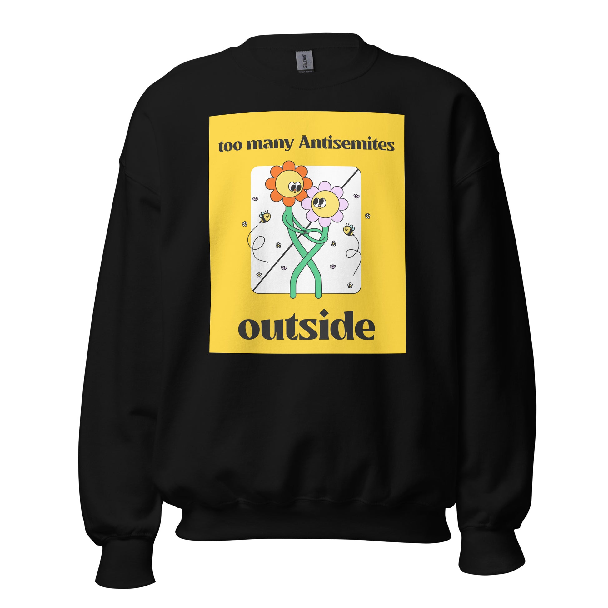 Too Many Antisemites Outside | Unisex Sweatshirt Jouparty