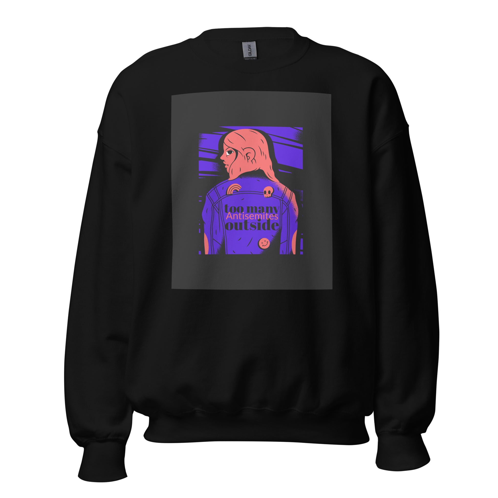 Too Many Antisemites Outside | Unisex Sweatshirt Jouparty