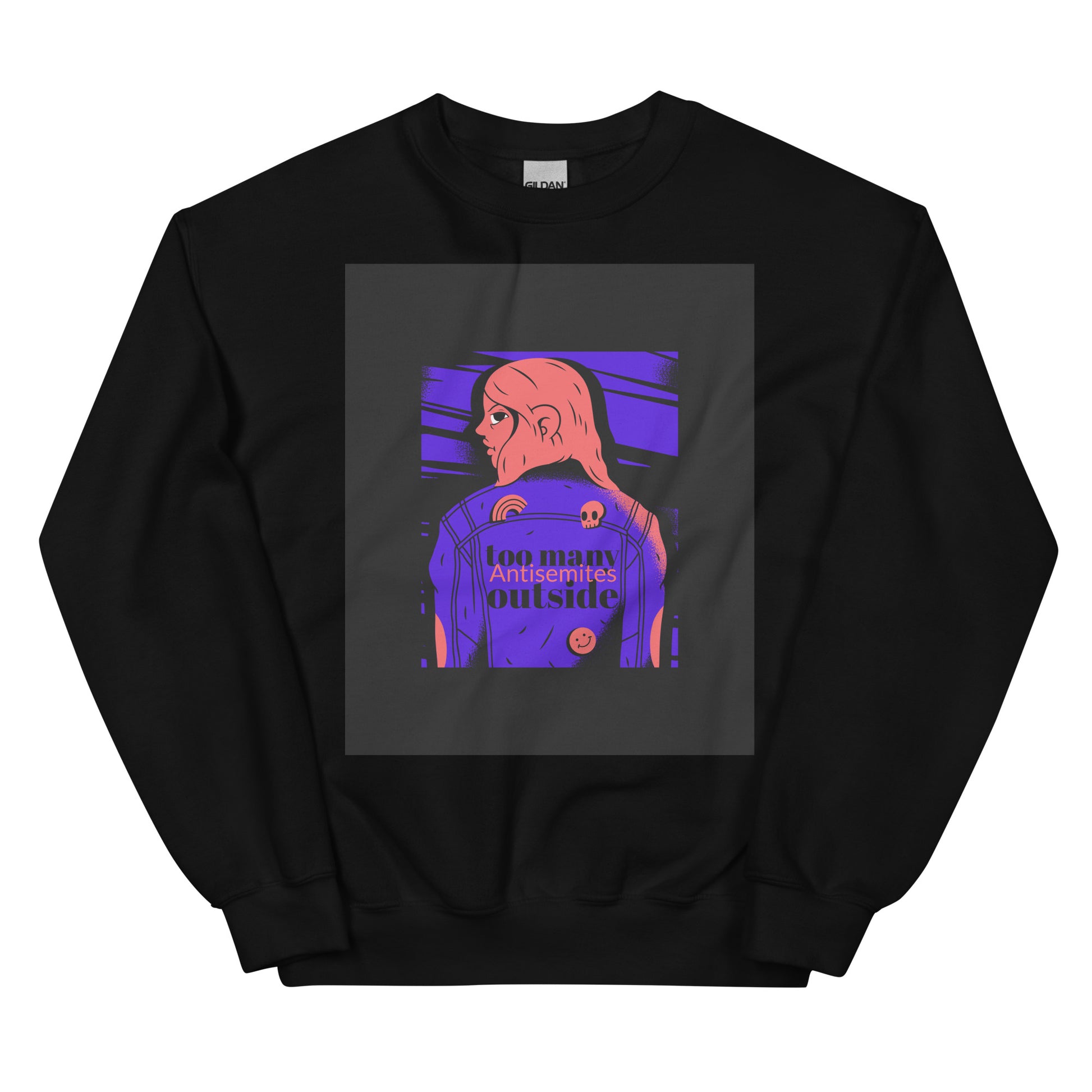 Too Many Antisemites Outside | Unisex Sweatshirt Jouparty
