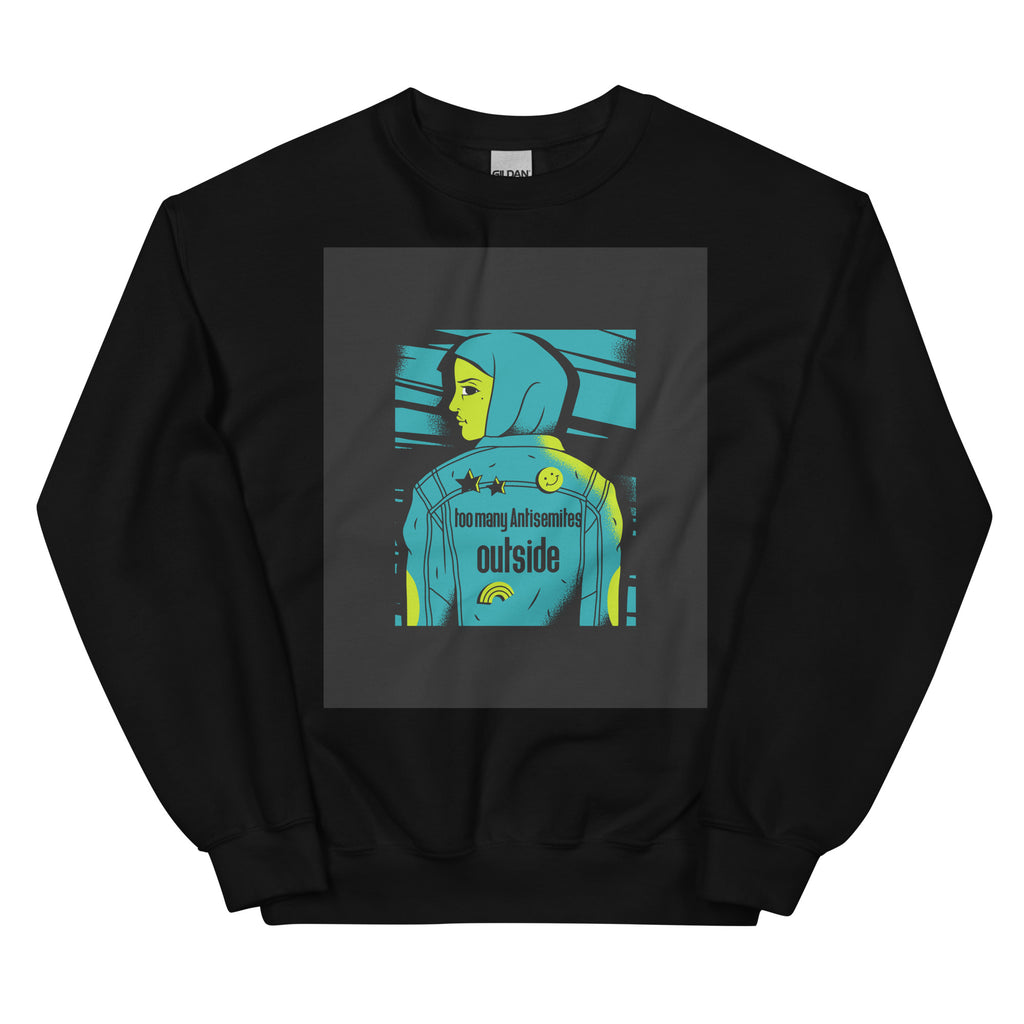 Too Many Antisemites Outside | Unisex Sweatshirt Jouparty