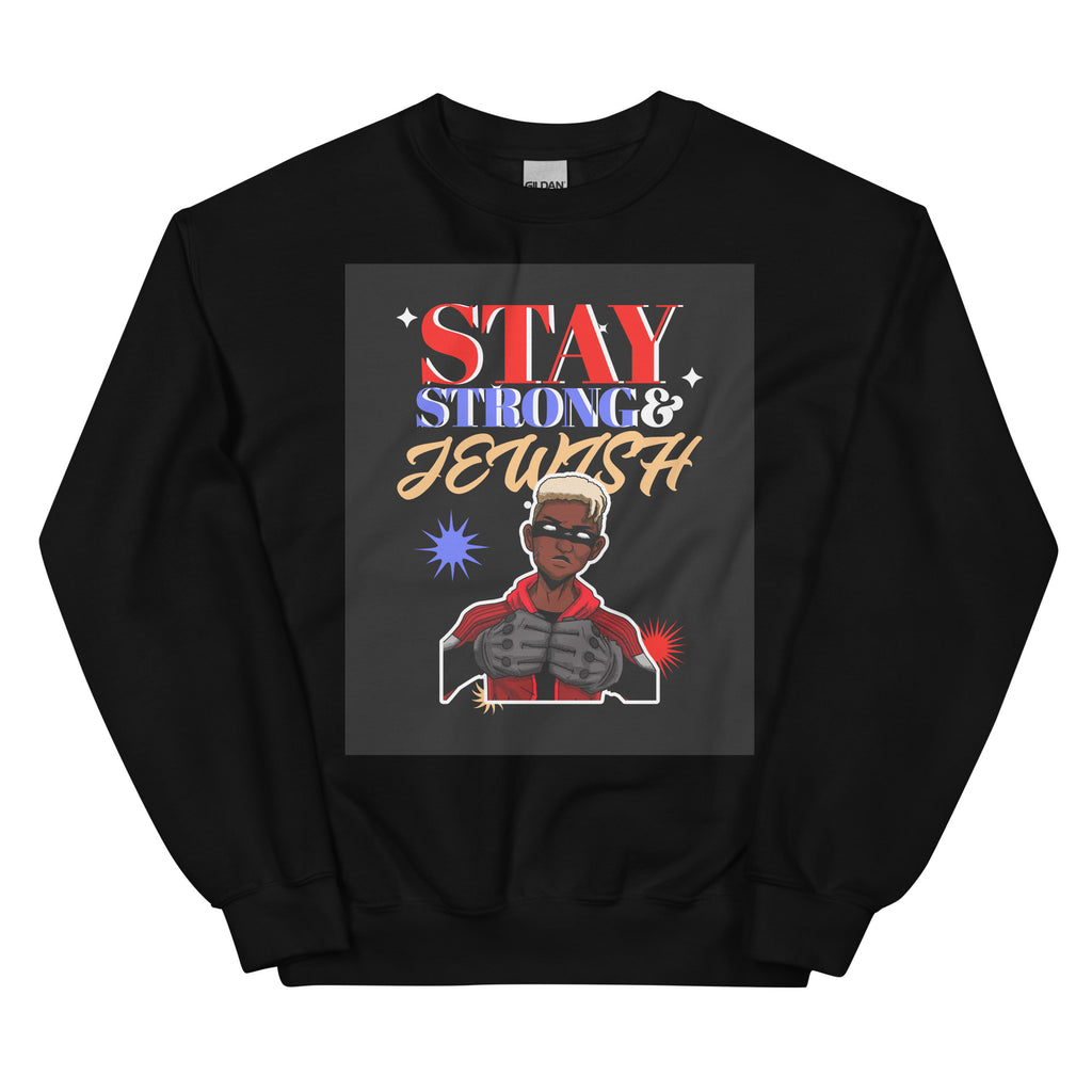 Stay Strong & Jewish | Unisex Sweatshirt Jouparty