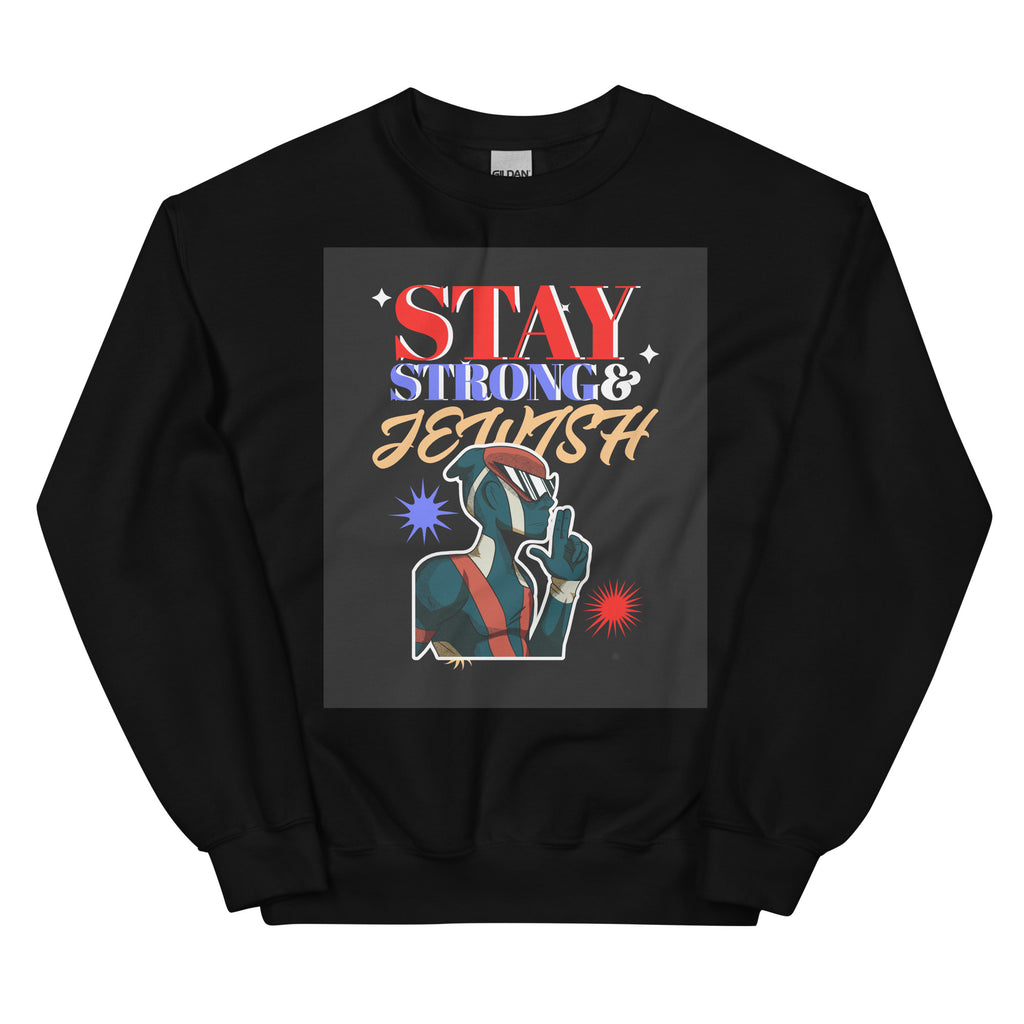 Stay Strong & Jewish | Unisex Sweatshirt Jouparty
