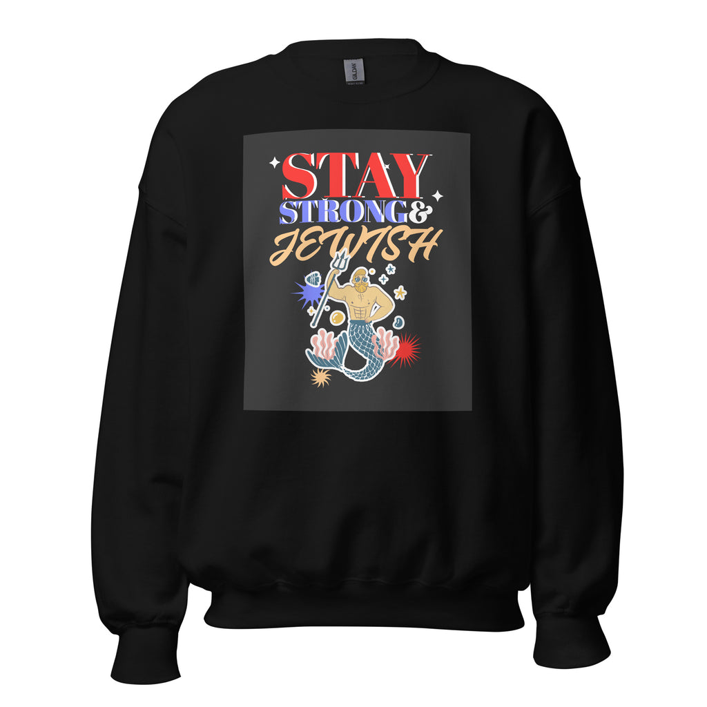 Stay Strong & Jewish | Unisex Sweatshirt Jouparty