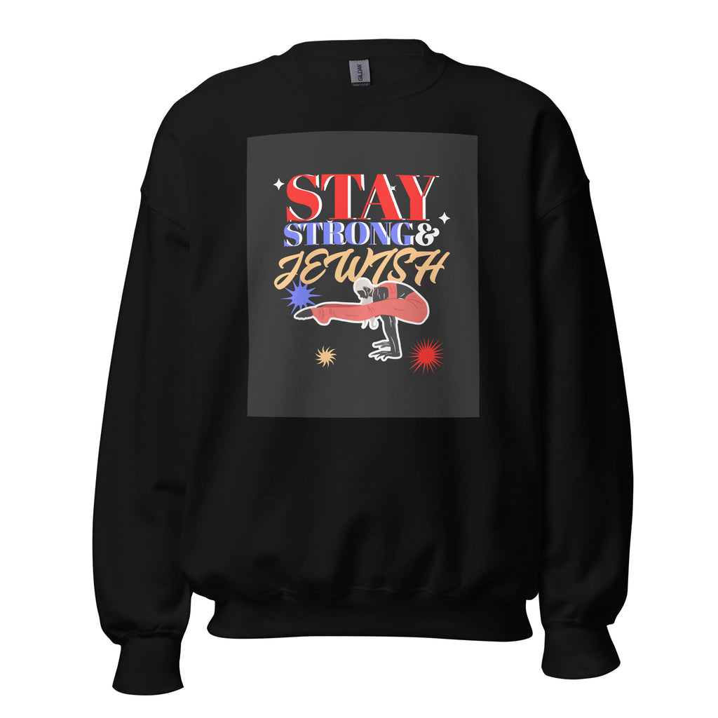 Stay Strong & Jewish | Unisex Sweatshirt Jouparty