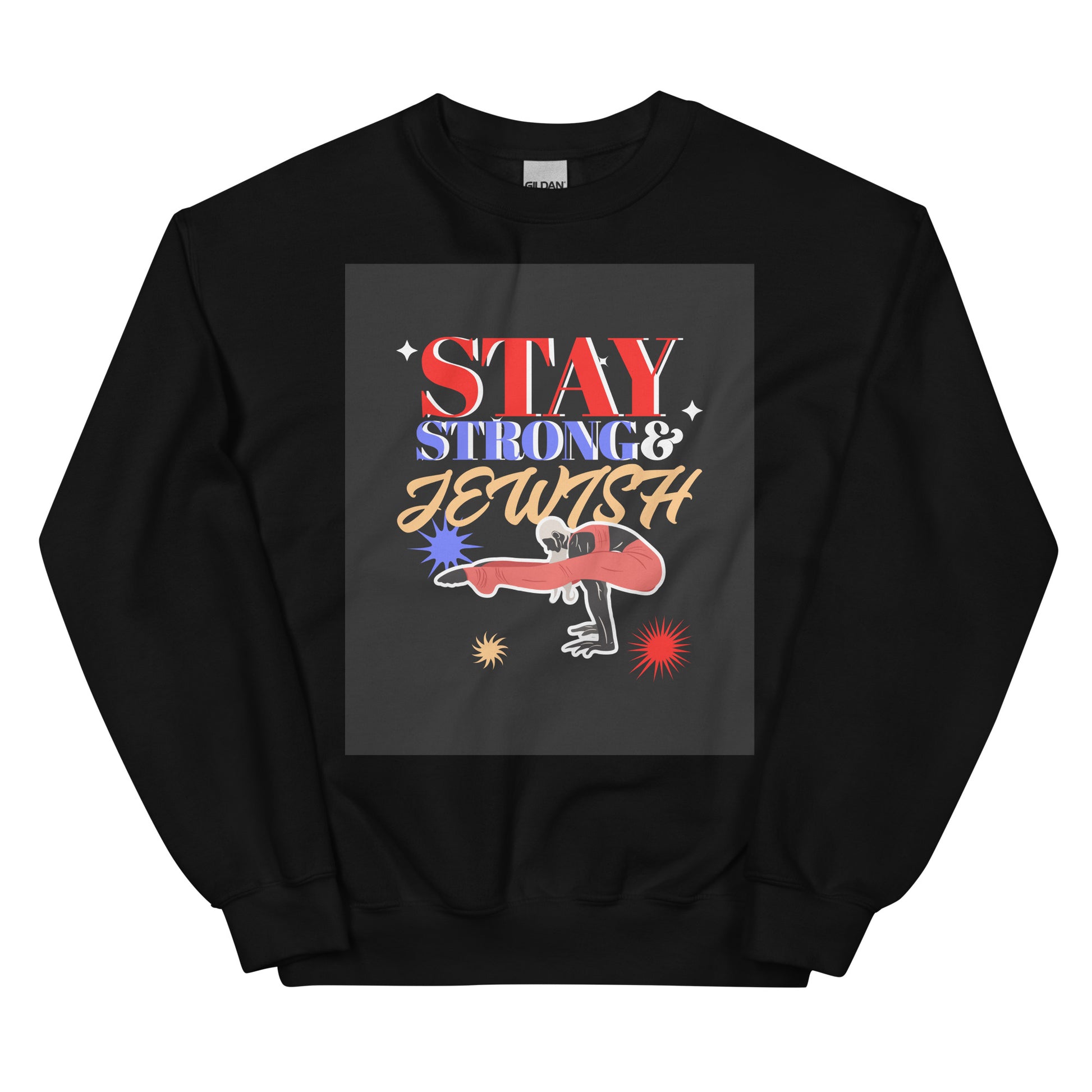 Stay Strong & Jewish | Unisex Sweatshirt Jouparty