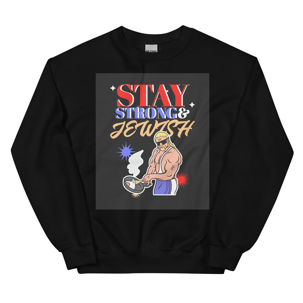 Stay Strong & Jewish | Unisex Sweatshirt Jouparty