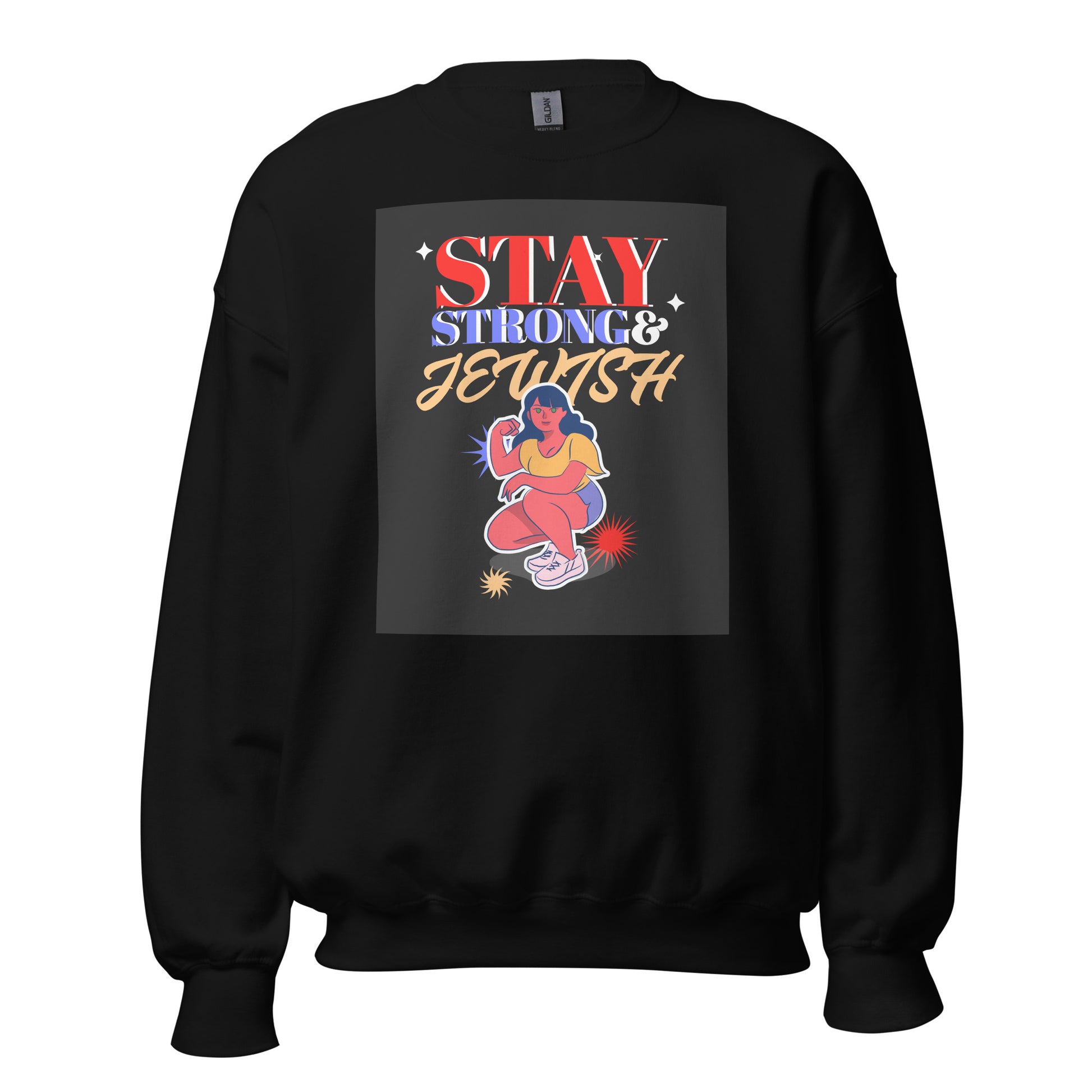 Stay Strong & Jewish | Unisex Sweatshirt Jouparty