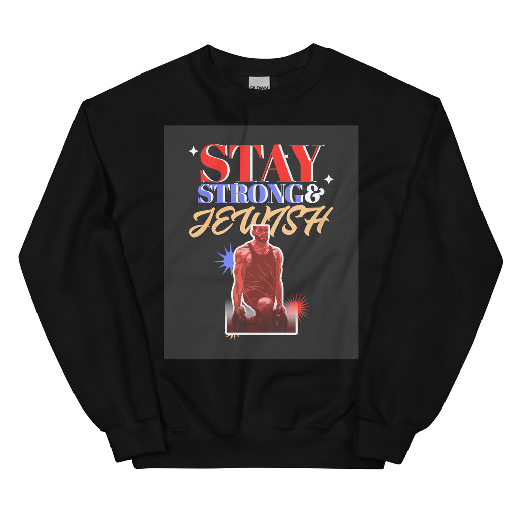 Stay Strong & Jewish | Unisex Sweatshirt Jouparty