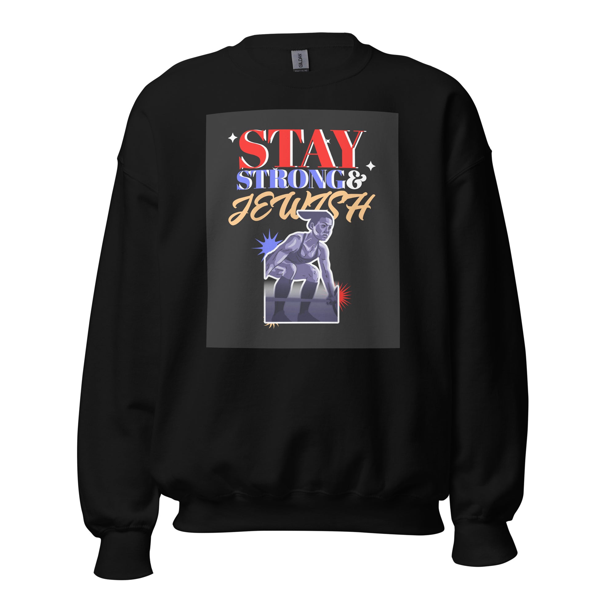 Stay Strong & Jewish | Unisex Sweatshirt Jouparty