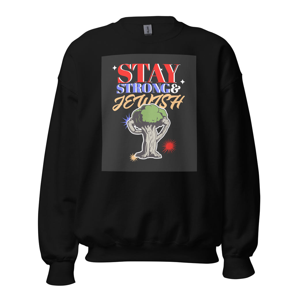 Stay Strong & Jewish | Unisex Sweatshirt Jouparty