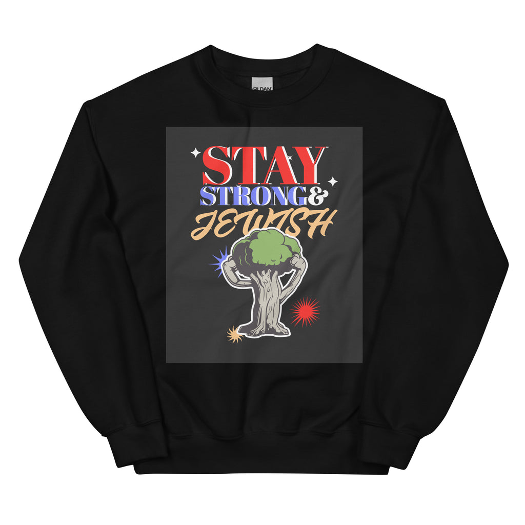 Stay Strong & Jewish | Unisex Sweatshirt Jouparty