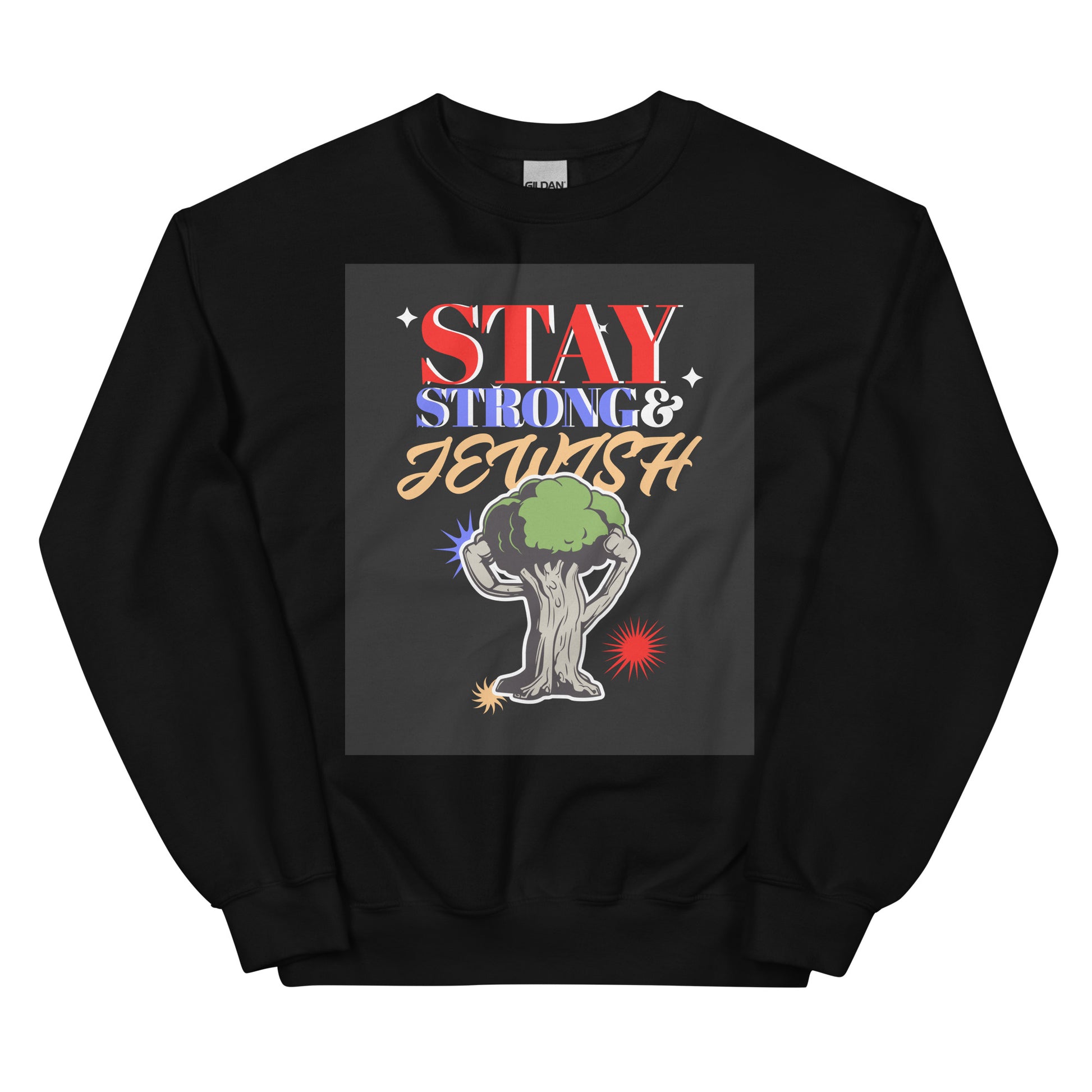 Stay Strong & Jewish | Unisex Sweatshirt Jouparty