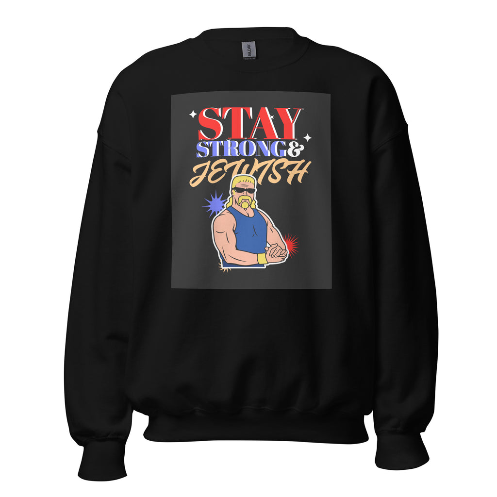 Stay Strong & Jewish | Unisex Sweatshirt Jouparty