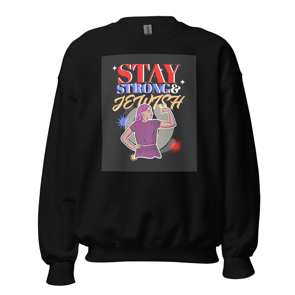 Stay Strong & Jewish | Unisex Sweatshirt Jouparty