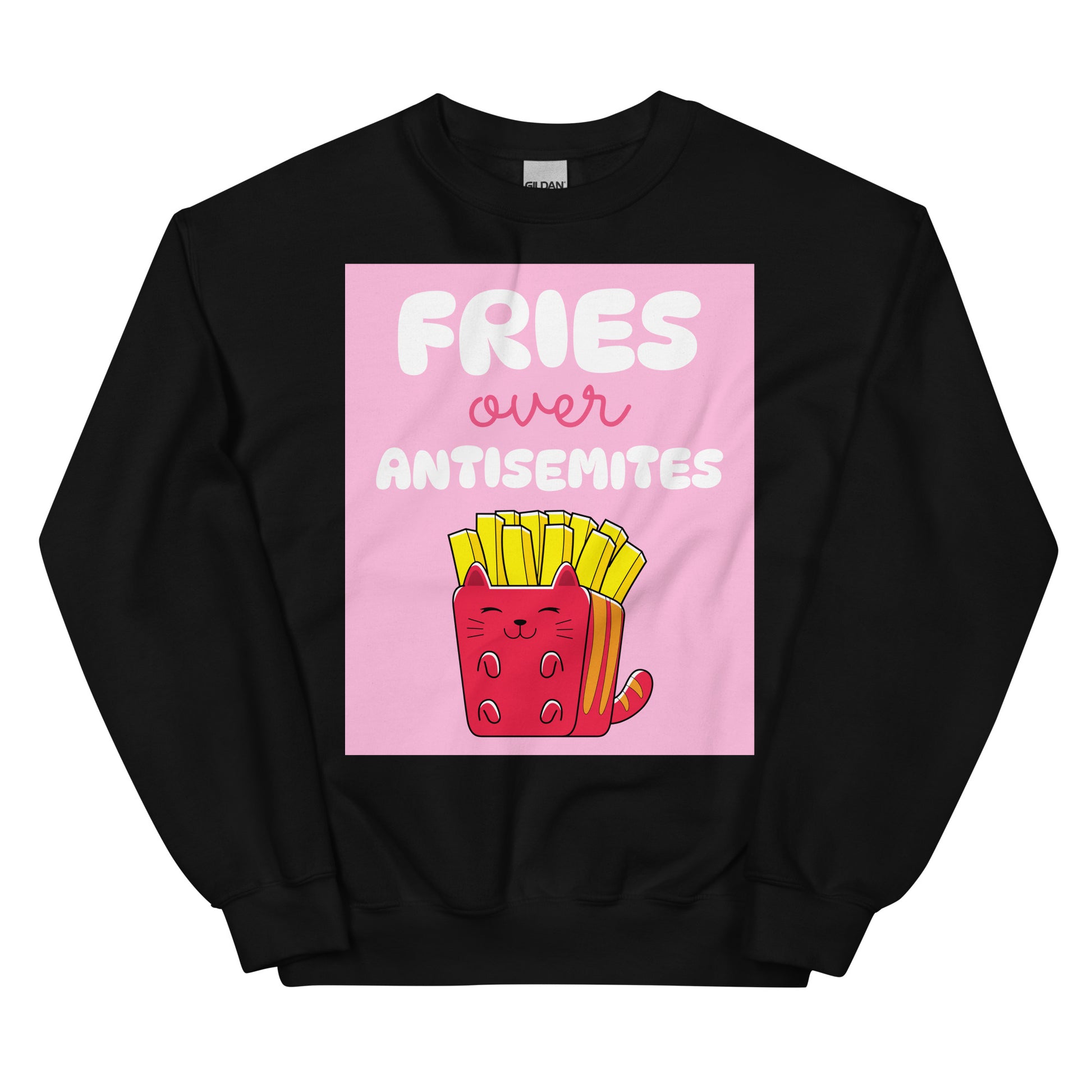 Fries Over Antisemites | Unisex Sweatshirt Jouparty