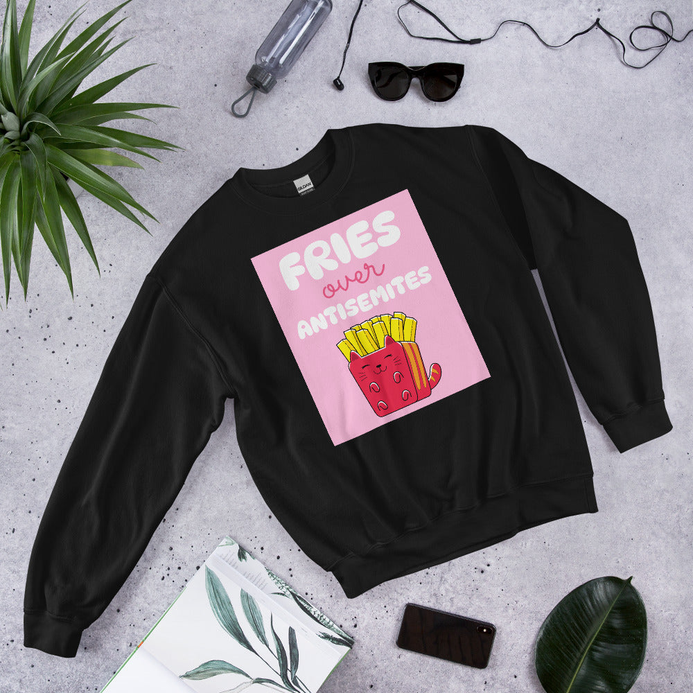 Fries Over Antisemites | Unisex Sweatshirt Jouparty