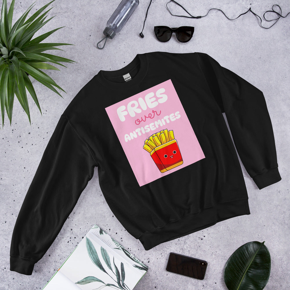 Fries Over Antisemites | Unisex Sweatshirt Jouparty