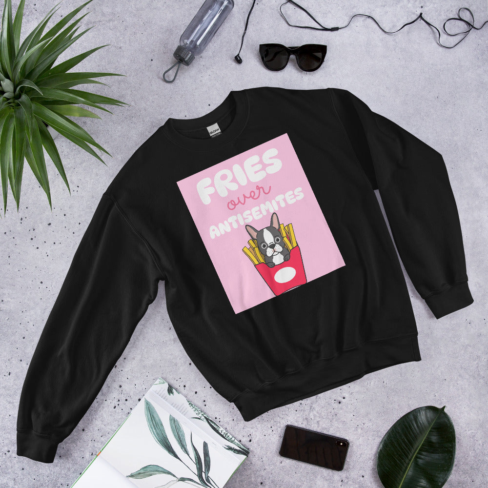 Fries Over Antisemites | Unisex Sweatshirt Jouparty