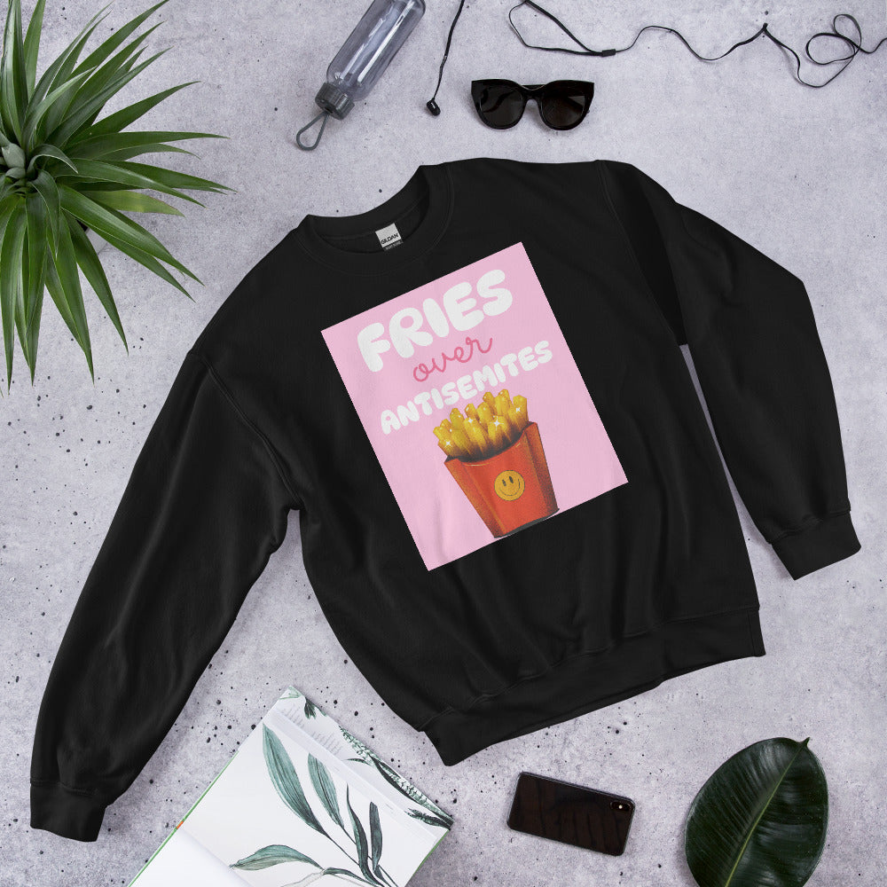 Fries Over Antisemites | Unisex Sweatshirt Jouparty