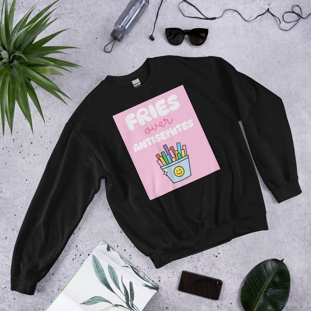 Fries Over Antisemites | Unisex Sweatshirt Jouparty