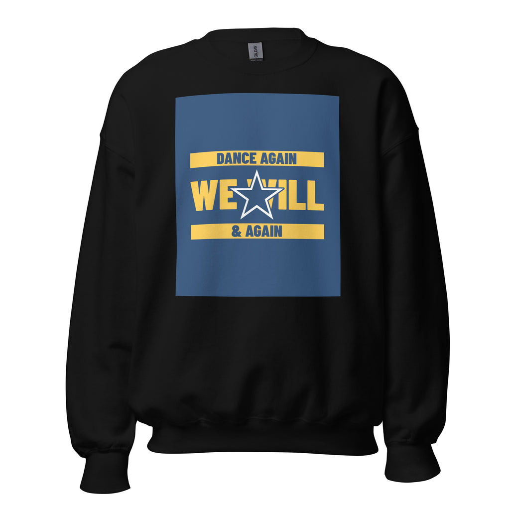 We Will Dance Again | Unisex Sweatshirt
