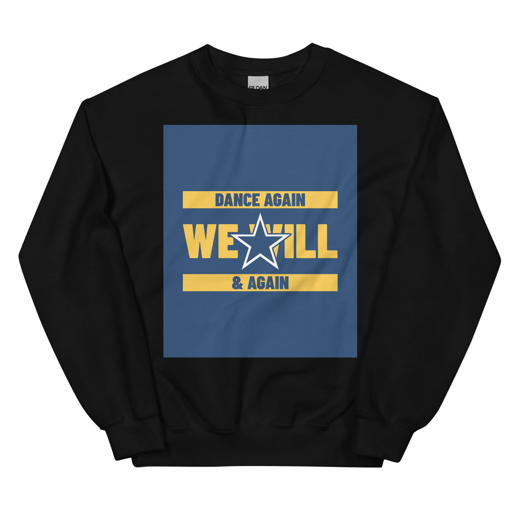 We Will Dance Again | Unisex Sweatshirt