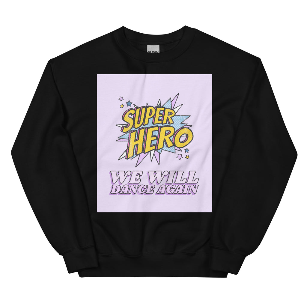 We Will Dance Again | Unisex Sweatshirt