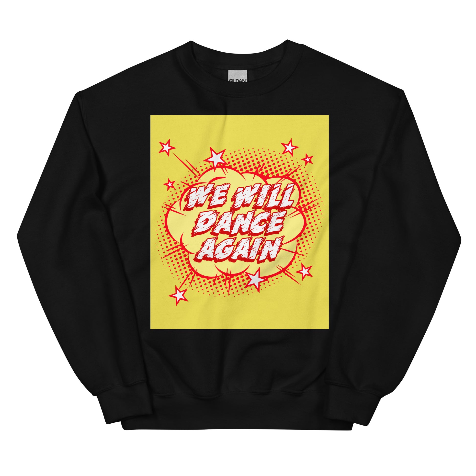 We Will Dance Again | Unisex Sweatshirt